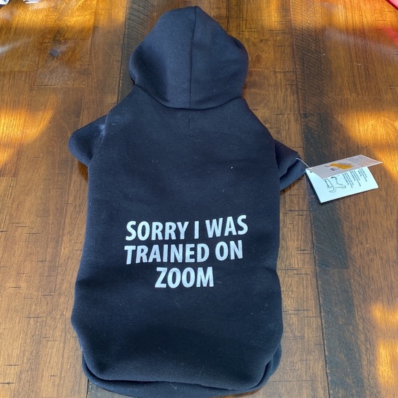 Pet "Sorry I Was Trained on Zoom" Black Hoodie - Picture 5 of 9